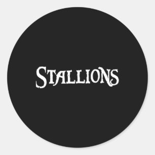 Go Stallions Football Baseball Basketball Cheer Fa Classic Round Sticker