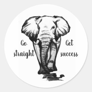 Go straight, Get success  Classic Round Sticker