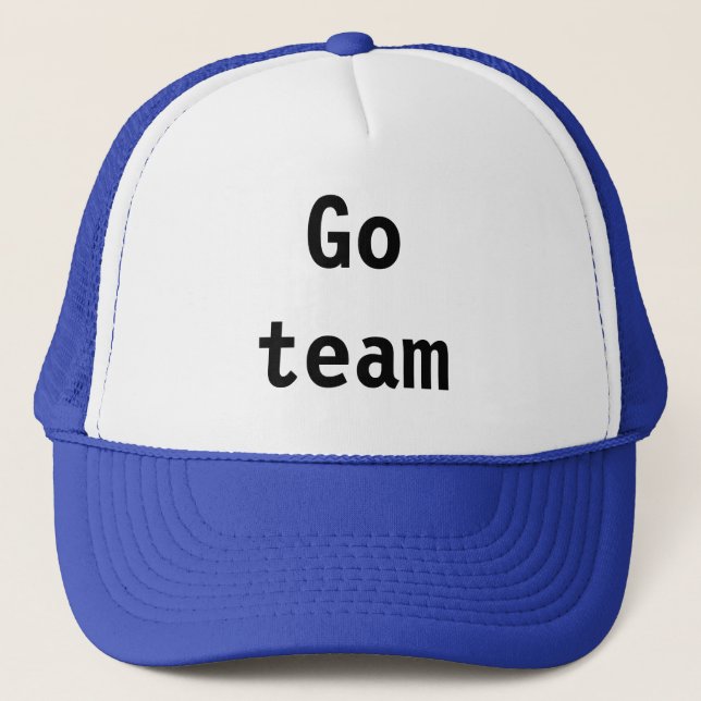 "Go team" hat (Front)
