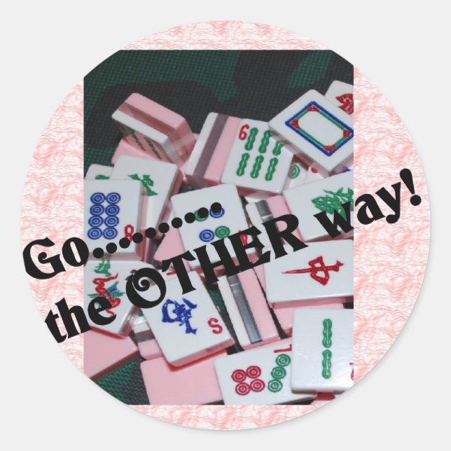 "Go the other way"  mah jongg stuff Classic Round Sticker (Front)