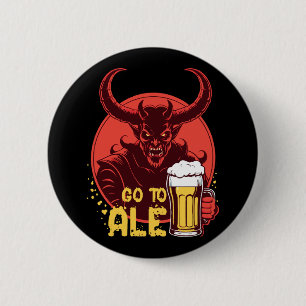 Go To Ale - Satan Drinking Beer 6 Cm Round Badge