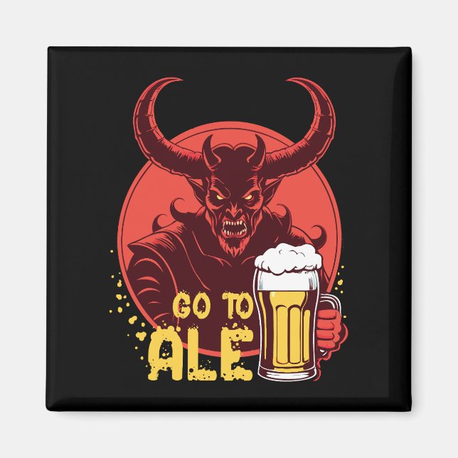 Go To Ale - Satan Drinking Beer Magnet (Front)