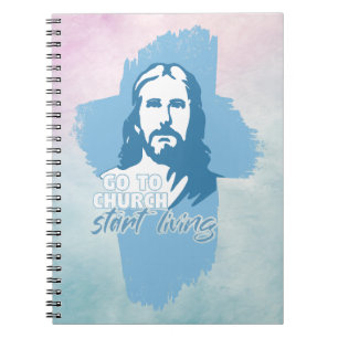 Go To Church...! Jesus Christ. Christian Preacher Notebook