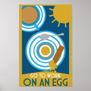 Go To Work On An Egg Wall Art
