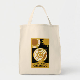 Go To Work On An Egg Wall Art Tote Bag