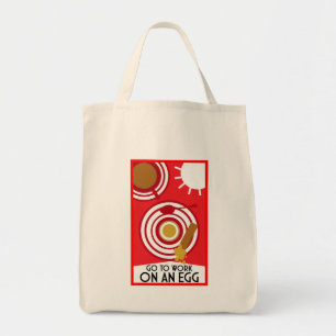 Go To Work On An Egg Wall Art Tote Bag