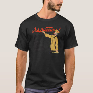 Go To Work Trotsky Sovi8 Vintage Propaganda T-Shirt