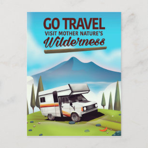 Go Travel, Visit mother natures Wilderness RV. Postcard