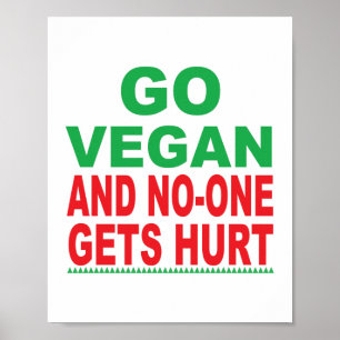Go Vegan And No-One Gets Hurt, Vegan Poster