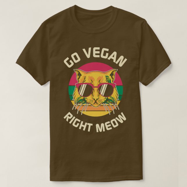 Go Vegan right meow  T-Shirt (Design Front)