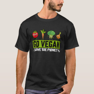 Go Vegan Save the Planet Funny Saying T-Shirt