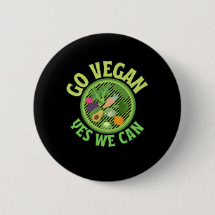 Go Vegan yes we can 6 Cm Round Badge