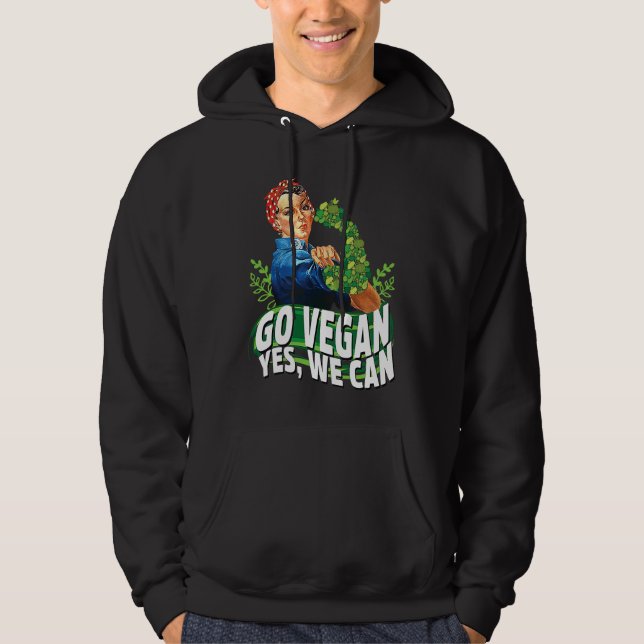 Go Vegan Yes We Can, Food Veggie Animal Wfpb Hoodie (Front)