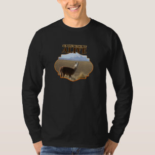 Go Where You Feel Most Alive Llama Adventurer T-Shirt