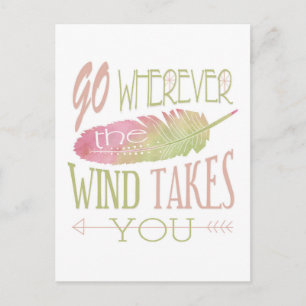 Go Wherever the Wind Takes You Postcard