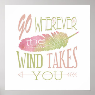 Go Wherever the Wind Takes You Poster