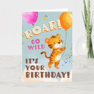 Go Wild Little Tiger Birthday Greeting Card