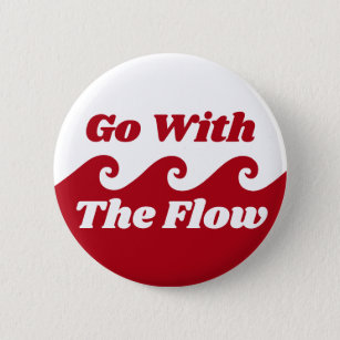 Go With The Flow Menstruation Red Wave Slogan 6 Cm Round Badge