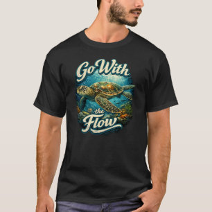 Go With The Flow T-Shirt