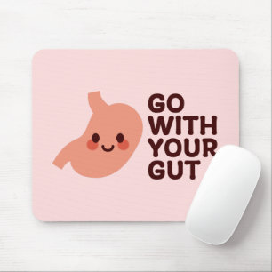 Go With Your Gut – Cute Smiling Stomach Illustrati Mouse Pad