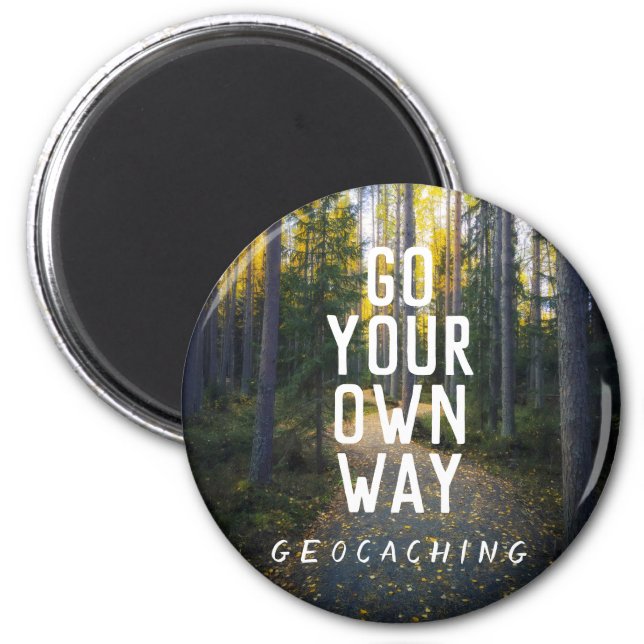 Go Your Own Way Geocaching Custom Trail Photo Gift Magnet (Front)