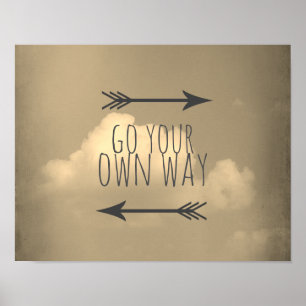 go your own way poster sepia toned sky and cloud