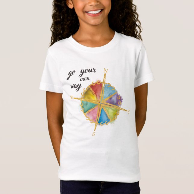 Go Your Own Way Quote With Coloured Compass T-Shirt (Front)