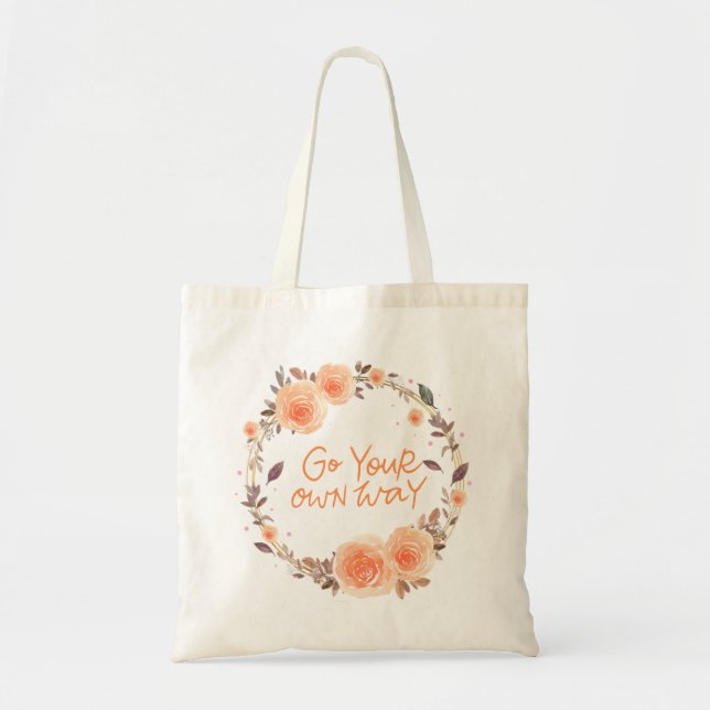 Go Your Own Way Tote Bag (Front)