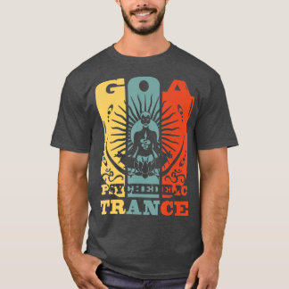Goa Psychedelic Trance  OM Psytrance Present T-Shirt