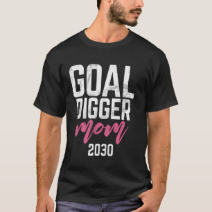 Goal Digger 30 Soccer Mum 2030 T-Shirt