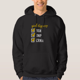 Goal Digger Inspirational Quote Nurse Anaesthetist Hoodie