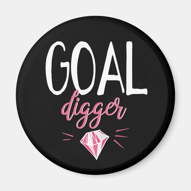 Goal Digger, Motivated Girl Magnet (Front)