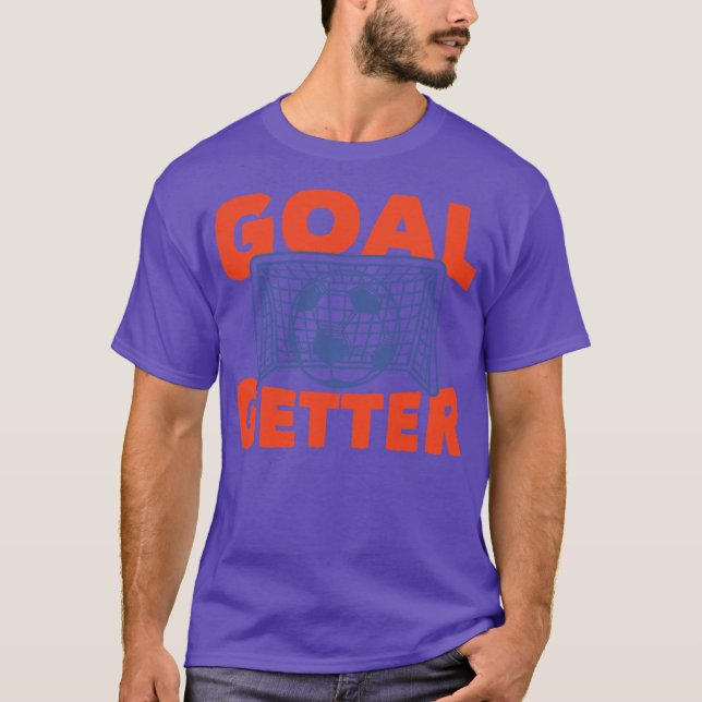 Goal Getter Funny Player T-Shirt (Front)