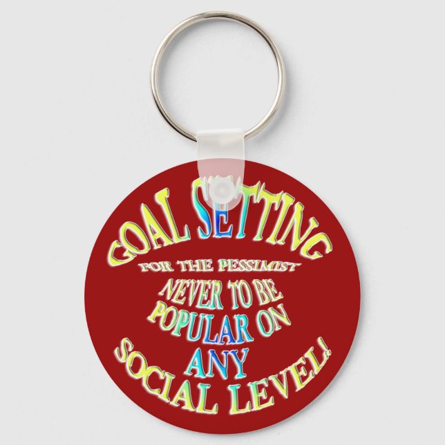 Goal: Never to Be Popular Key Ring (Front)