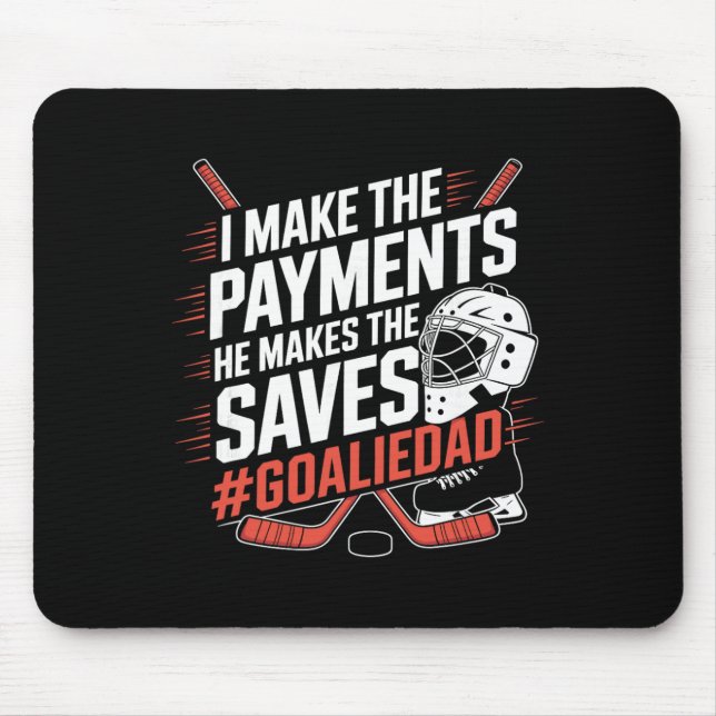Goalie Dad Ice Hockey  Mouse Pad (Front)