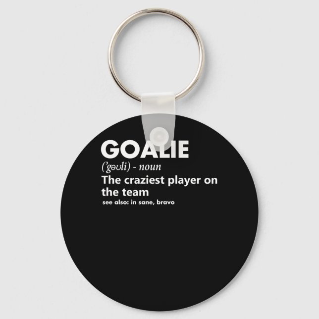 Goalie Goalkeeper Definition Soccer Hockey Key Ring (Front)