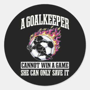 Goalie Goalkeeper Soccer Player Sport Keeper Goalt Classic Round Sticker