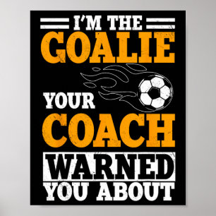 Goalie Soccer Player Team Goalkeeper Sport Goalten Poster