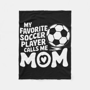 Goalkeeper Lover, My Favorite Soccer Player Calls  Fleece Blanket