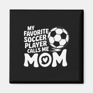 Goalkeeper Lover, My Favorite Soccer Player Calls Magnet