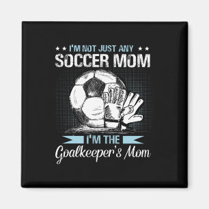 Goalkeeper Mom Shirt Soccer Goalie Mama Mothers Da Magnet