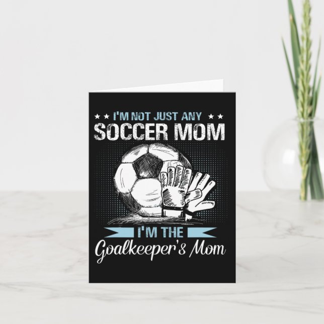 Goalkeeper Mum Shirt Soccer Goalie Mama Mothers Da Card (Front)
