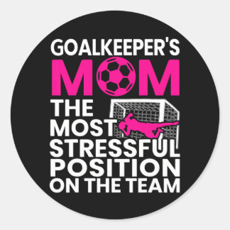 Goalkeeper's Mum Mothers Day Sport Lover Soccer Classic Round Sticker