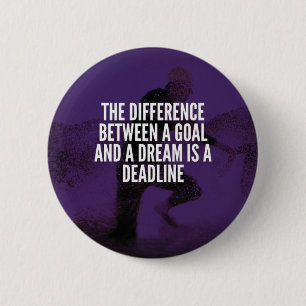 Goals, Dreams And Deadline - Workout Motivational 6 Cm Round Badge