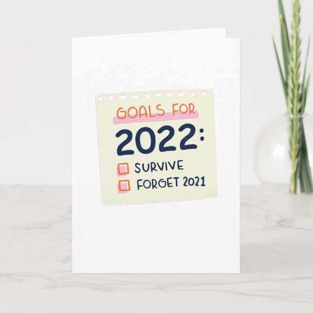 Goals for 2022: Survive, Forget 2021 Card (Front)