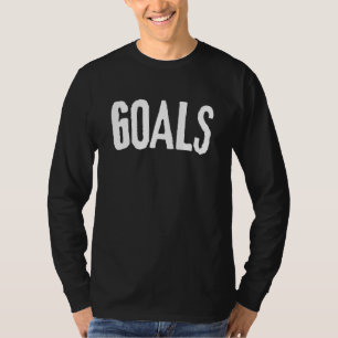 GOALS grunge minimalistic Motivational Word T-Shirt