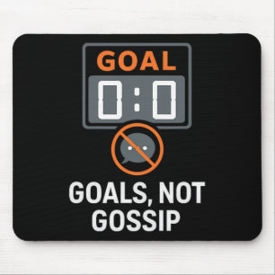 Goals Not Gossip Soccer Fans Scoreboard Icon  Mouse Pad