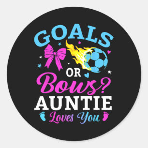 Goals Or Bows Auntie Loves You Soccer Gender Revea Classic Round Sticker