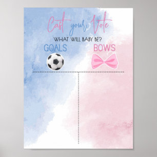 Goals or bows cast your vote sign