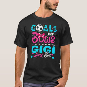 Goals Or Bows Gigi Loves You Gender Reveal Baby T-Shirt